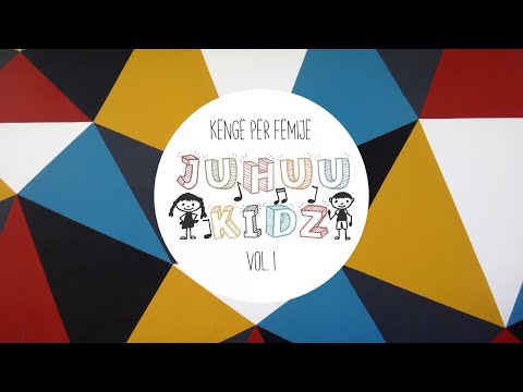 Juhuu Kidz Vol. 1 (Këngë për Fëmijë) - Albumi i plotë