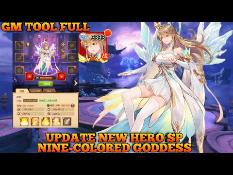 Update Hero SP Nine-Colored Goddess Idle Legends - GM TOOL No Need CDK