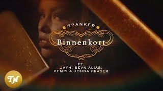 Spanker - Binnenkort Ft Jayh, Sevn Alias, Kempi & Jonna Fraser video