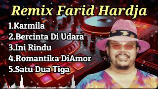 Download lagu Album Remix Lagu Jadul Farid Hardja mp3