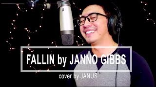 FALLIN by JANNO GIBBS (cover song by JANUS)