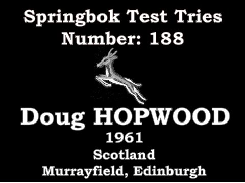 Doug Hopwood - Springbok Test Try 188 - 1961 Scotland, Murrayfield