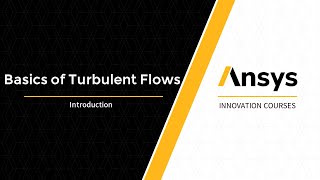 Introduction to Turbulent Flows — Lesson 1