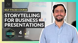 Storytelling for  Business Presentations (NEW COURSE!)