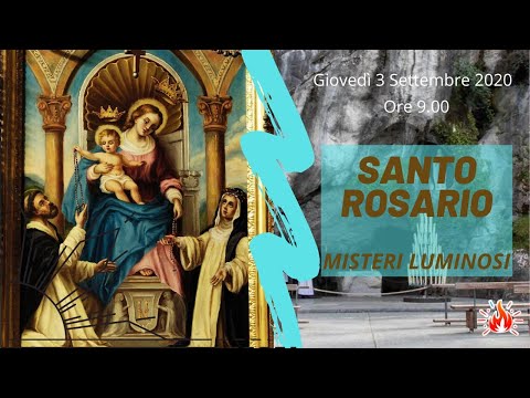 03/09/2020 ore 9:00 - (misteri luminosi) S. Rosario da Lourdes