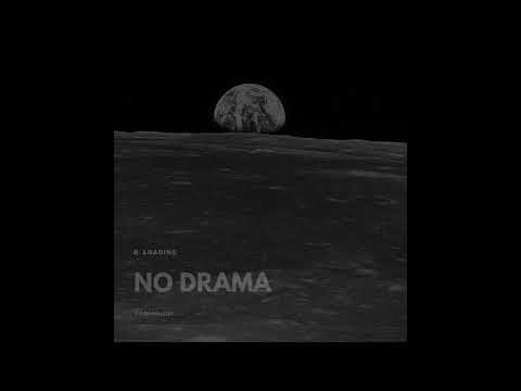 D. Loading - No Drama (Audio)