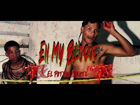 En Mi Bloque -El Patron Vicente