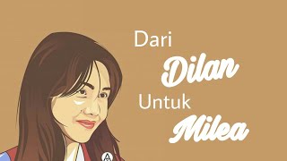 Download lagu Dari Dilan untuk Milea (Part II) mp3