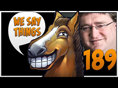 Gaben is unleashed! - We Say Things 189