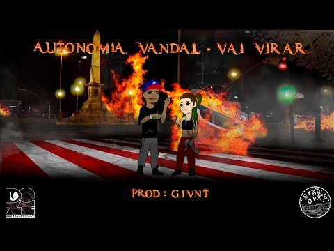 Autonomia Vandal - Vai Virar (Prod.GIVNT) [LYRIC BY BIRO ARTS]