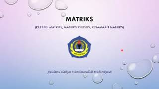 Download lagu Definisi matriks, jenis, transpose dan kesamaan matriks mp3