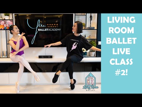 LIVING ROOM BALLET - LIVE CLASS #2