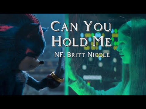 Can You Hold Me - NF ft. Britt Nicole || AMV || Sonic and Shadow Tribute