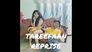 TAREEFAN Ft. LISA MISHRA || REPRISE || VEERE DI WEDDING