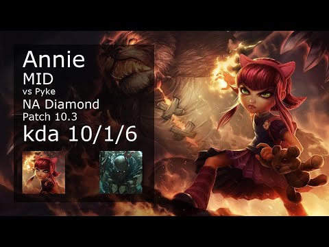 Annie Mid vs Pyke - NA Diamond 10/1/6 Patch 10.3 Gameplay