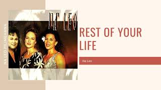Rest of Your Life - Na Leo Pilimehana