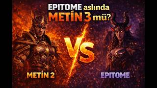 Thumbnail - EPİTOME aslında METİN 3 mü ?