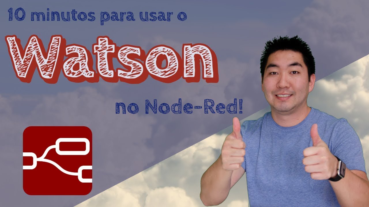 10 minutos para integrar o Watson ao Node-Red | #nodered 4