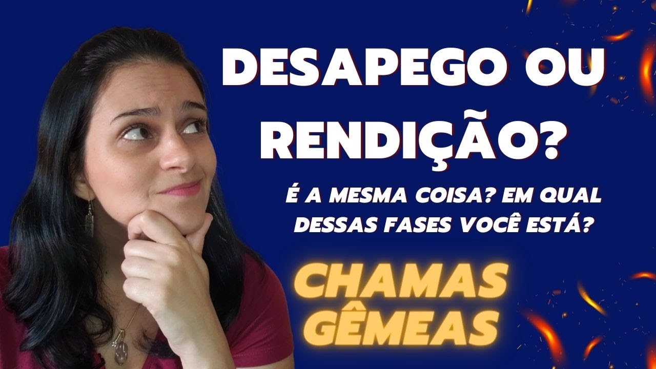 CHAMAS GÊMEAS 🔥☯️🔥 DESAPEGO OU RENDIÇÃO? O QUE REALMENTE NOS LIBERTA DA DOR E NOS TRANSFORMA? 🦋