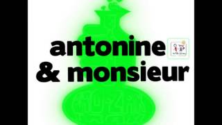 Antonine & Monsieur - Je suis bien Original Mix)