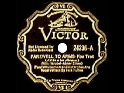 1933 HITS ARCHIVE: Farewell To Arms - Paul Whiteman (Jack Fulton, vocal)