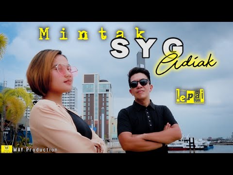 LEPAI || MINTAK SYG ADIAK ( OFFICIAL MUSIK VIDEO 2021 )