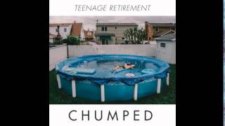 Chumped - The Pains of Being...