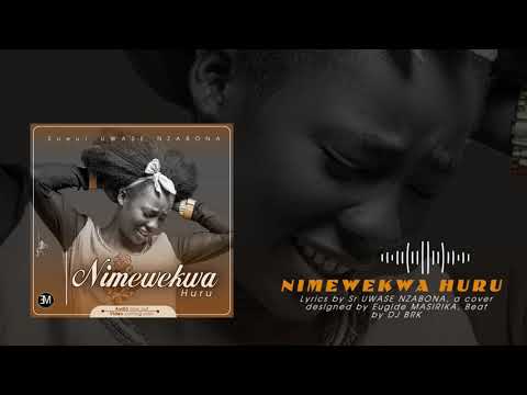 Sr Uwase NZABOBA_NIMEWEKWA  HURU [Official lyrics]