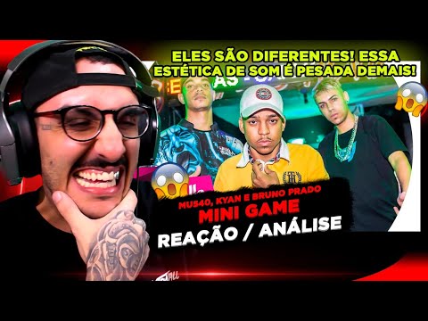 ESTÉTICA DIFERENCIADA!!! MU540, KYAN E BRUNO PRADO - MINI GAME [REAÇÃO/ ANÁLISE]