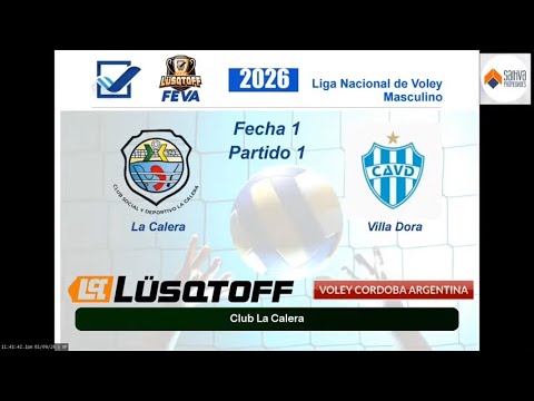 FEVA LNVM 2026 Fecha1 Partido1- La Calera vs Villa Dora - Parte2 (CAM2 HD)