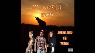 Jhené Aiko feat. T.I. &amp; Trina The Worst Remix (Audio)