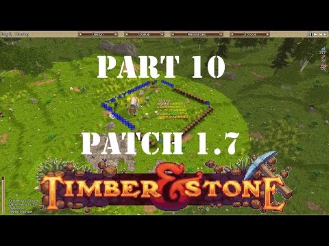 Timber and Stone New Patch: Aldra-on-Hill - Part 10!