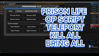 Roblox Script! | Prison Life | Teleport, Kill All, Bring All | (Pastebin) (Raw) Working 2023