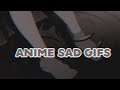 Sad Anime Gifs For Editing