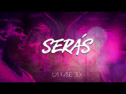 La Fase Buk - Serás