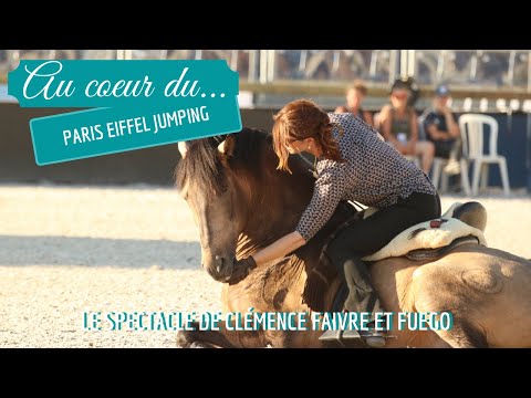 [AU COEUR DE...] Le spectacle de Clémence Faivre & Fuego au Paris Eiffel Jumping