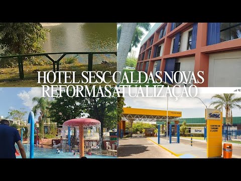 HOTEL SESC CALDAS NOVAS REFORMAS ATUALIZAÇÃO 