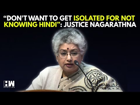 Language Debate: "What Connects South India With Rest Of India Is English", Justice B.V. Nagarathna