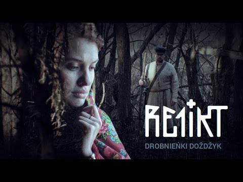 Re1ikt – Drobnieńki doždžyk/Дробненькі дожджык (Official video)
