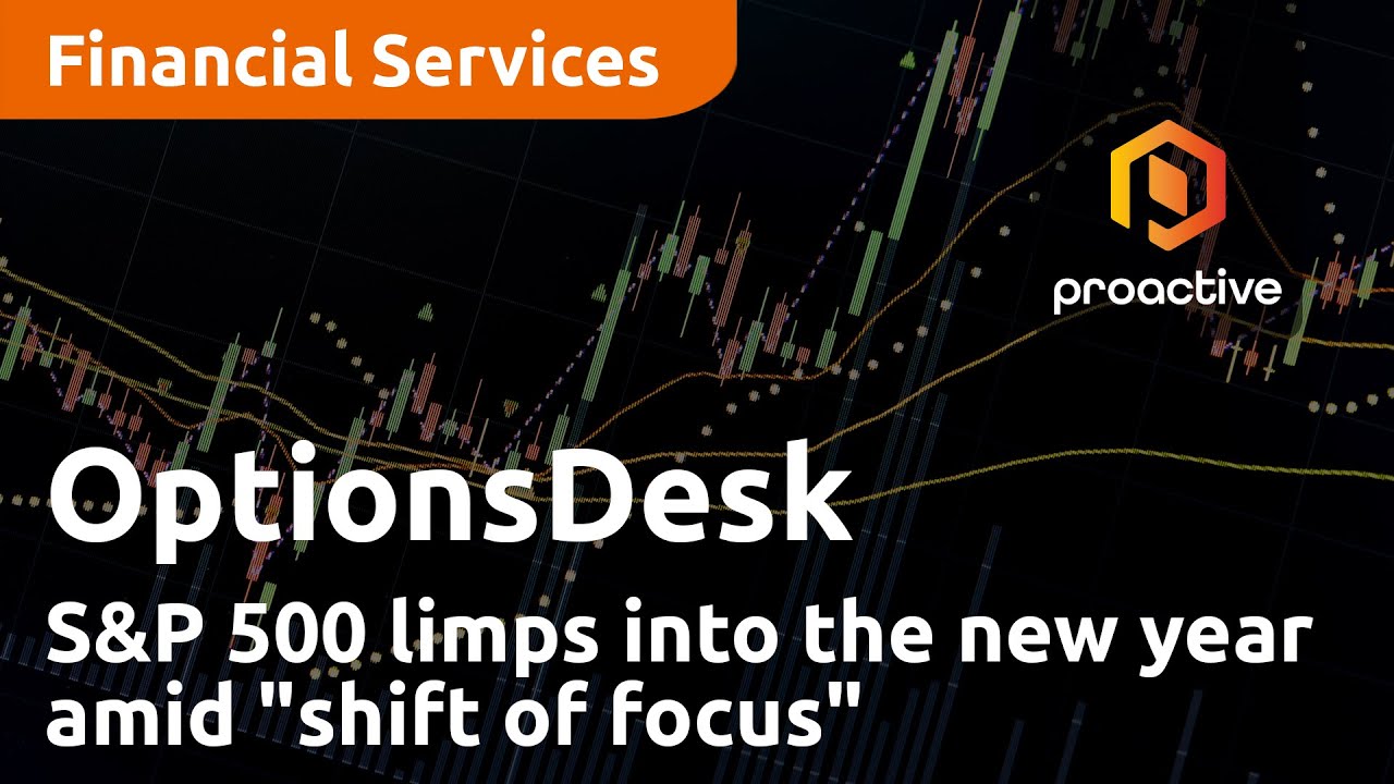 S&P 500 limps into the new year amid "shift of focus" — OptionsDesk