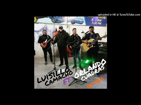 Luisillo Camacho ft Orlando Cuadras - El Frank (En Vivo 2019)