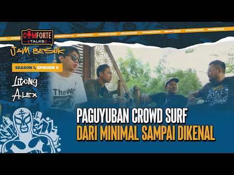Image Paguyuban Crowd Surf Dari Minimal Sampai Dikenal: COMFORTE TALK JAM BESUK EP 5