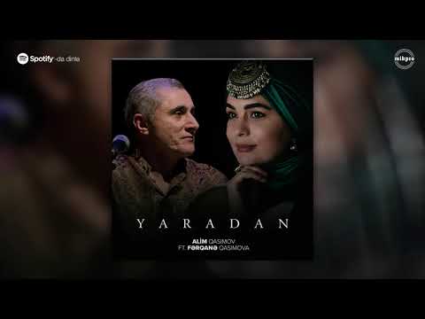 Alim Qasımov ft. Fərqanə Qasımova — Yaradan