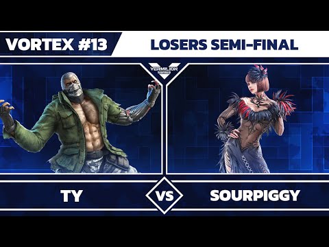 [Vortex #13] Ty vs SourPiggy - Losers Semi-Final - Tekken 7