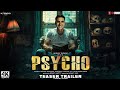 PSYCHO - Trailer | Akshay Kumar | Tamannaah | Akshay Khanna | Vikram Bhatt, Rakulpreet Singh, May 24