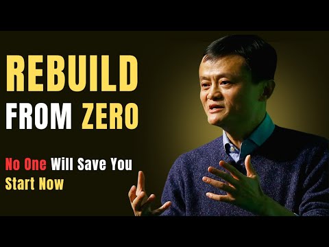 REBUILD YOURSELF | Jack Ma's Most Powerful Life Speech on Starting Over (Full Motivational Talk)