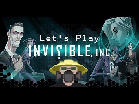 Let's play Invisible, Inc. - Part 1 - Real