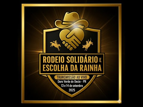 AO VIVO | Rodeio Solidário e Escolha da Rainha – Ouro Verde do Oeste/PR