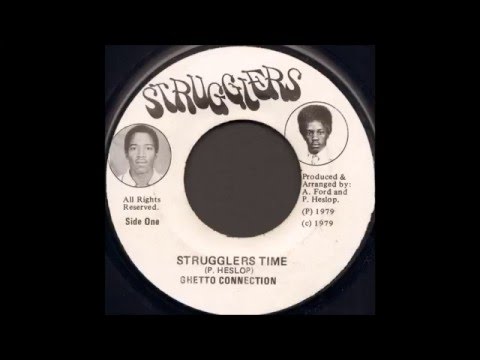 Ghetto Connection - Strugglers Time