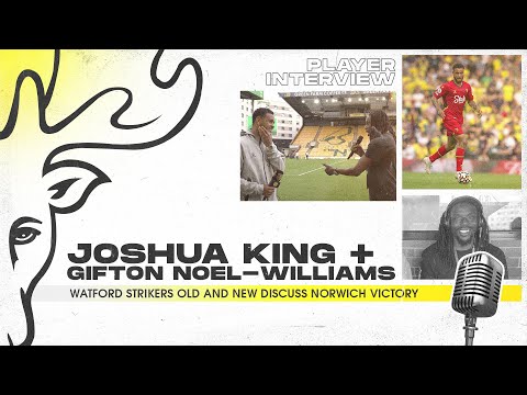 Gifton Noel-Williams x Joshua King | "When I Look At The Front Three I Get EXCITED!" 😍